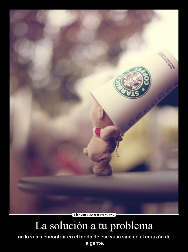 La solución a tu problema -