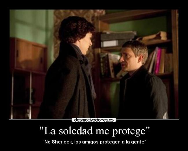 La soledad me protege -