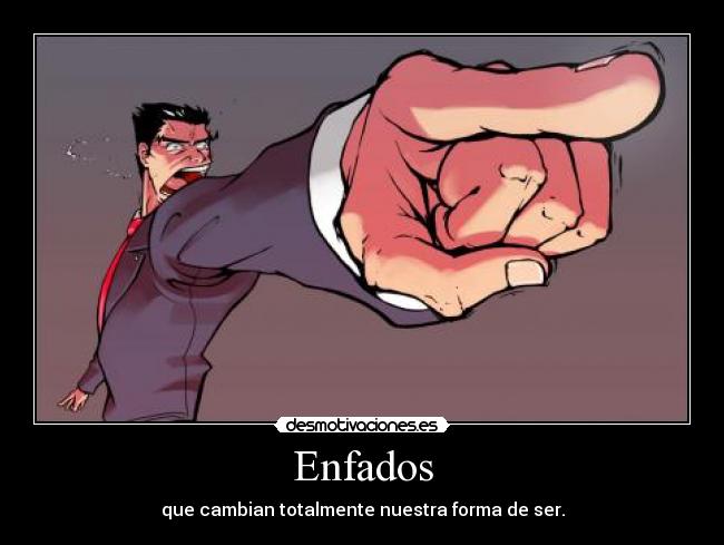 carteles enfados enfados cambiar totalmente forma ser desmotivaciones