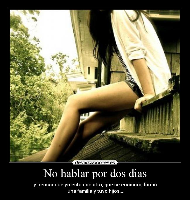 No hablar por dos dias - 