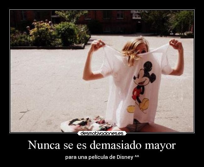 Nunca se es demasiado mayor - 