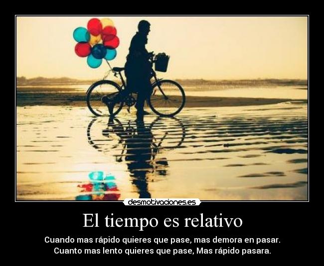 El tiempo es relativo -
