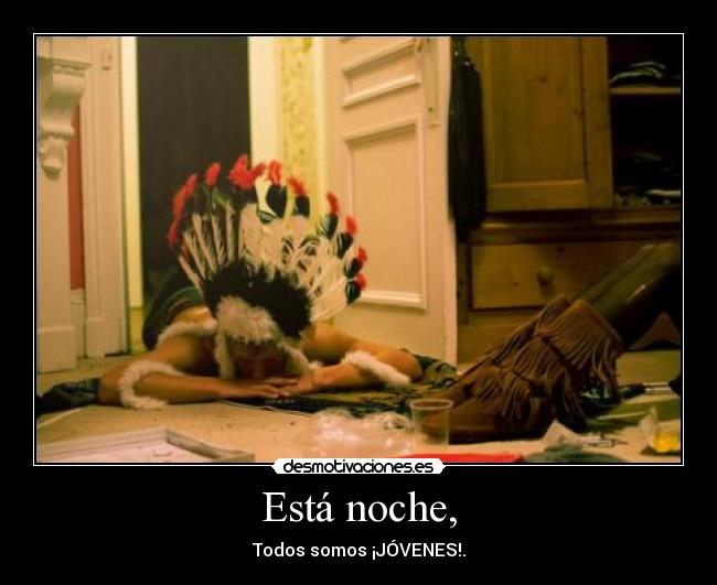 Está noche, - Todos somos ¡JÓVENES!.