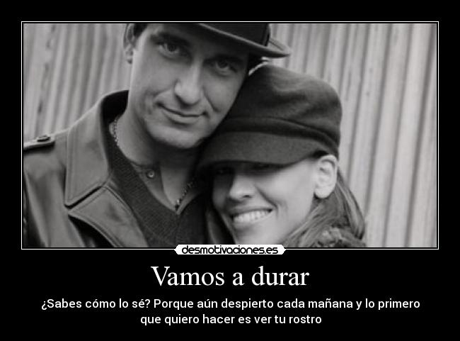 Vamos a durar -