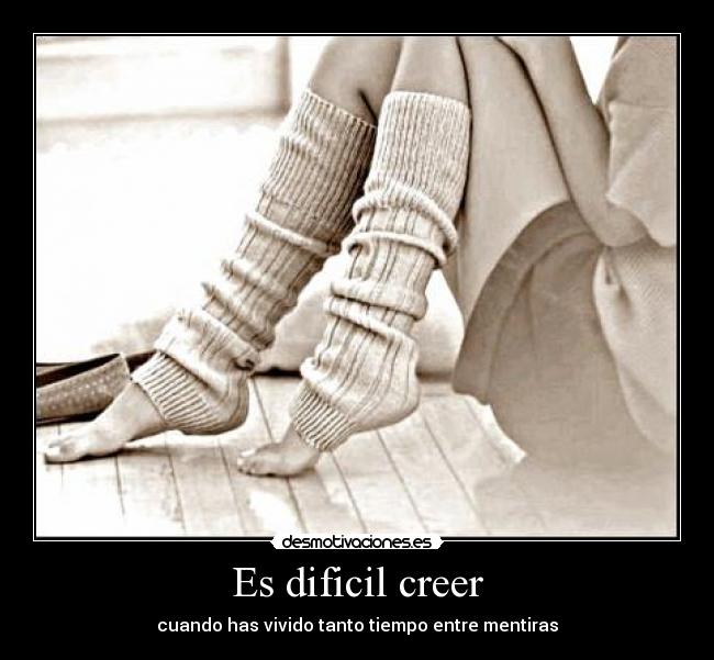 Es dificil creer - 