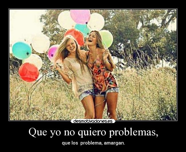 carteles problemas problems out problems desmotivaciones