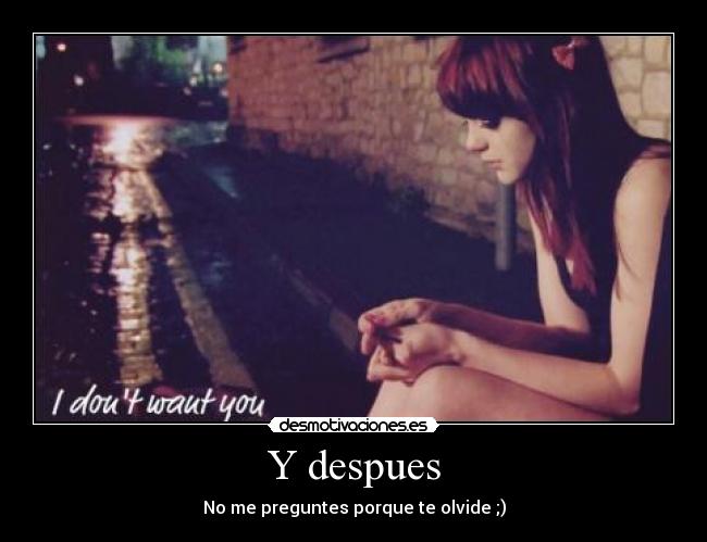 Y despues -