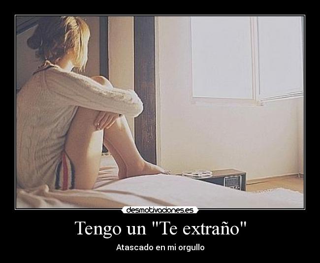 Tengo un Te extraño - 