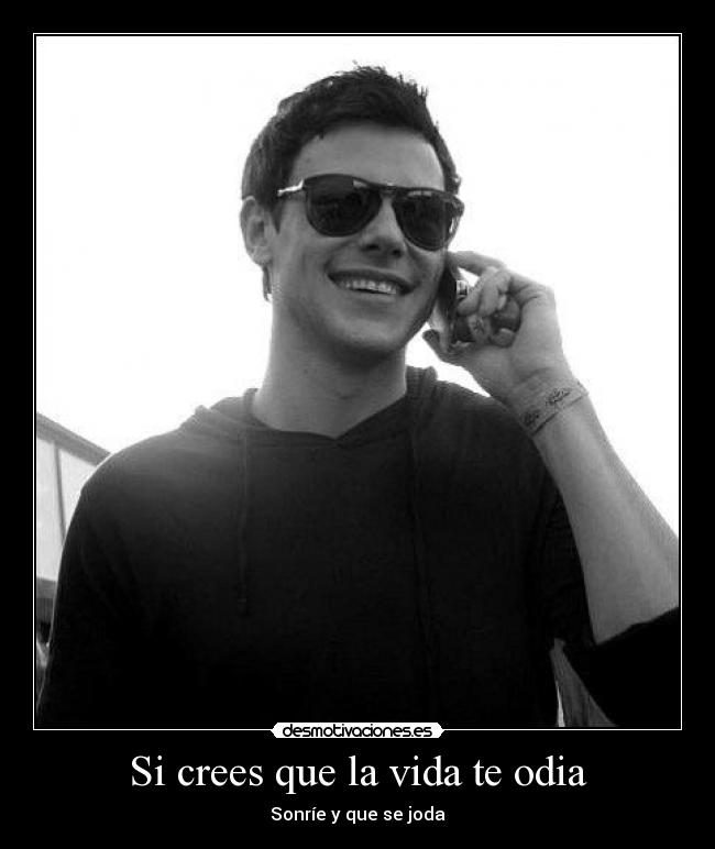 Si crees que la vida te odia - 