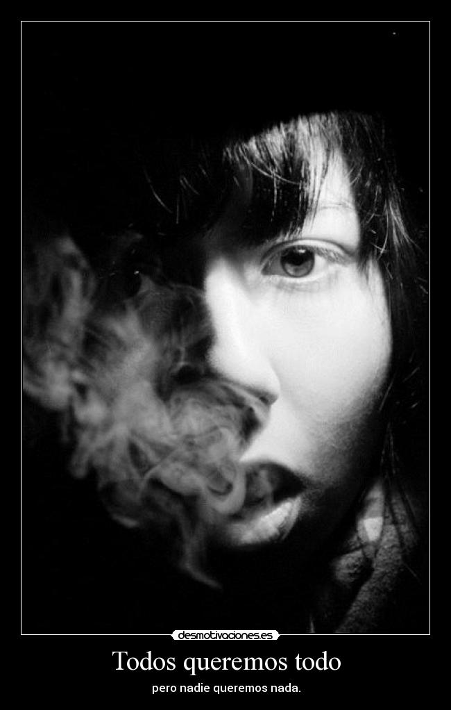 Todos queremos todo -