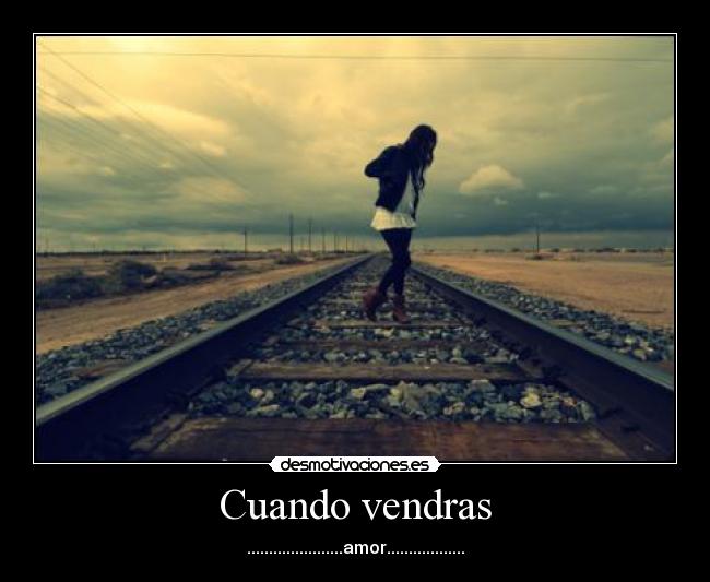 Cuando vendras -