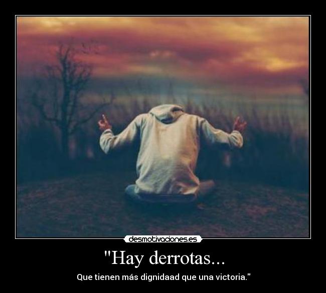 Hay derrotas... - 