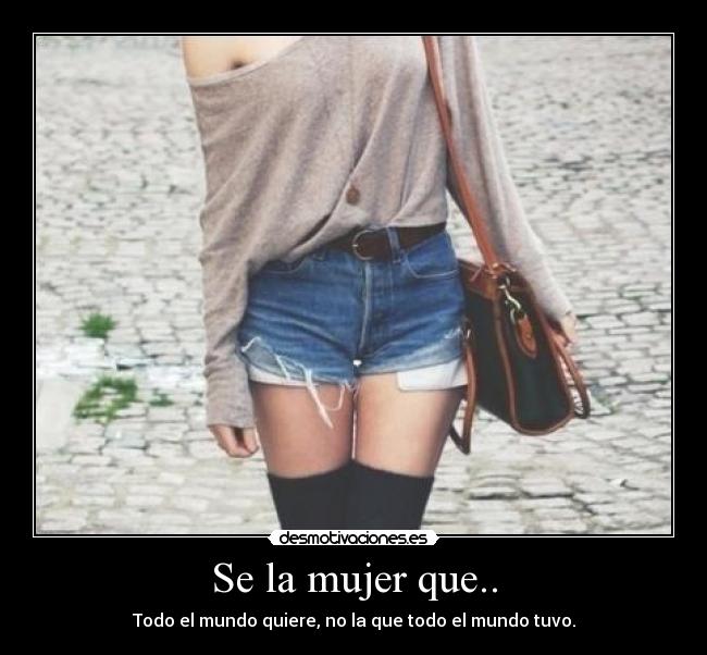 Se la mujer que.. - 