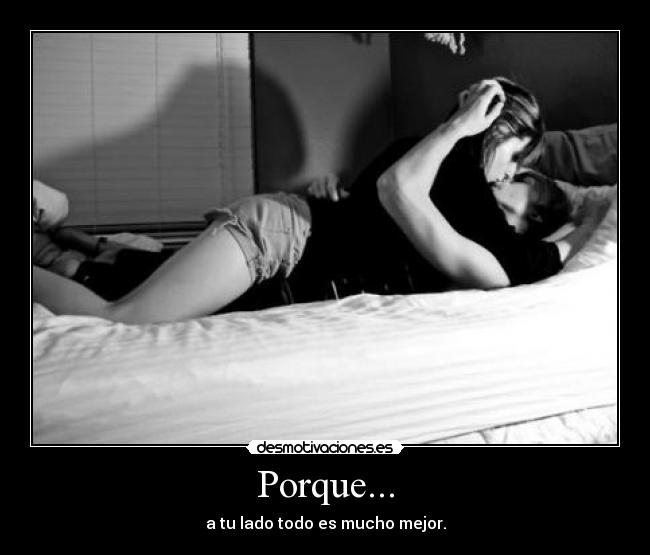 Porque... -