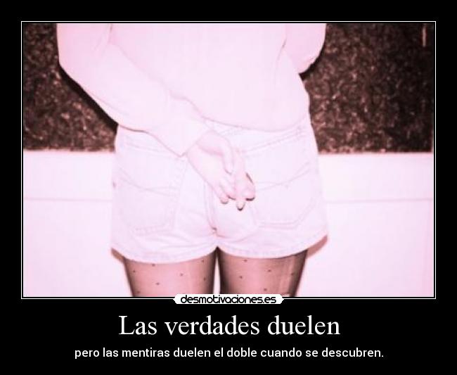 Las verdades duelen - 