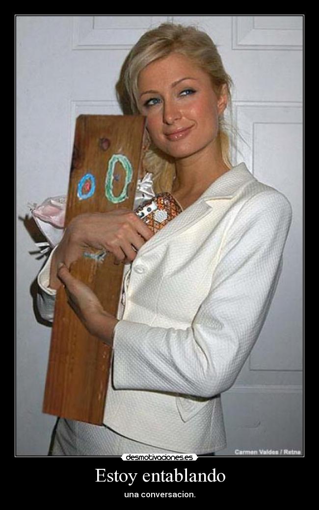 Estoy entablando - 
