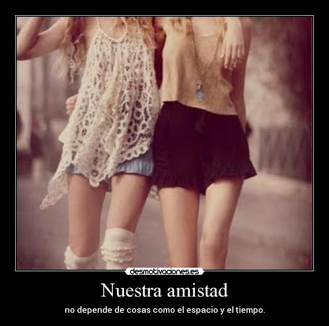 Nuestra amistad -