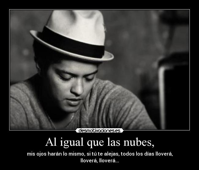 Al igual que las nubes, - 