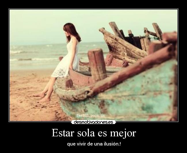 carteles contigo sola mejor desmotivaciones