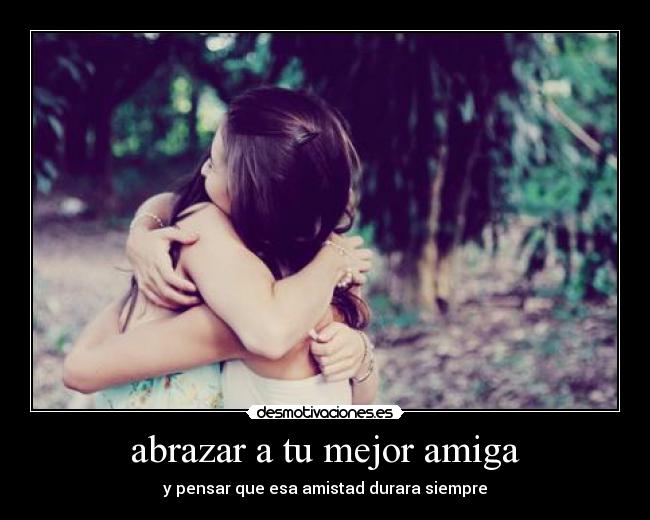 abrazar a tu mejor amiga -