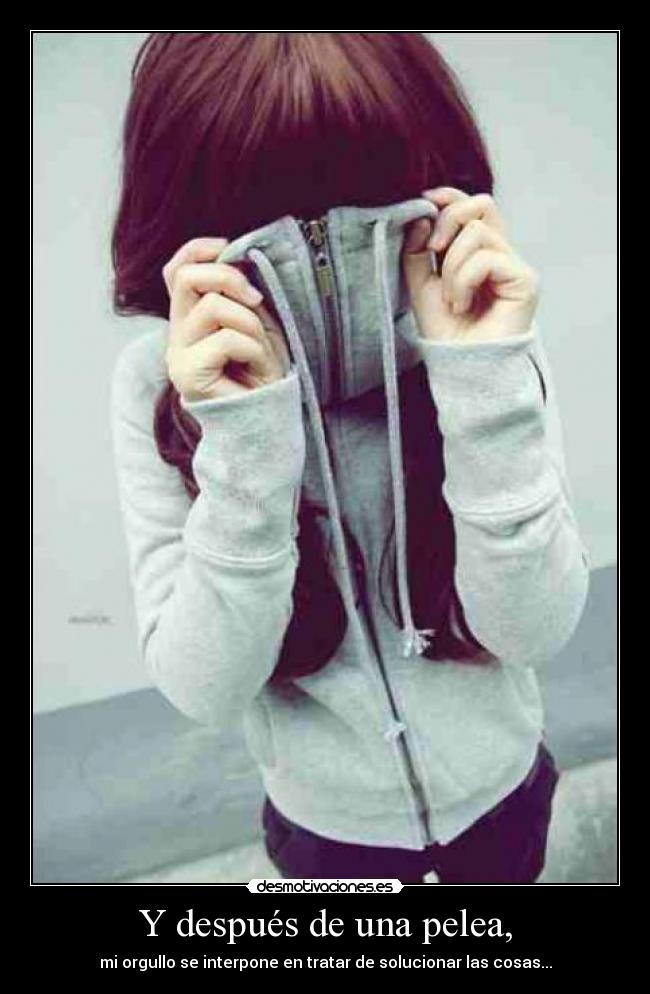 Y después de una pelea, - 