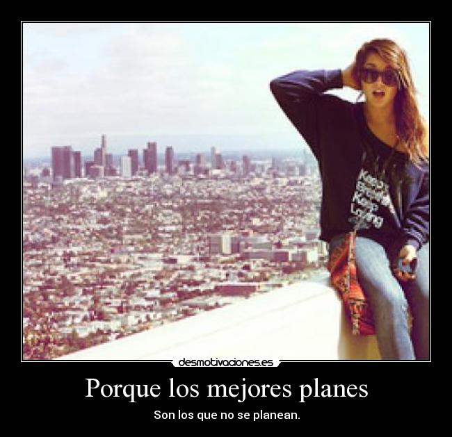 Porque los mejores planes - 