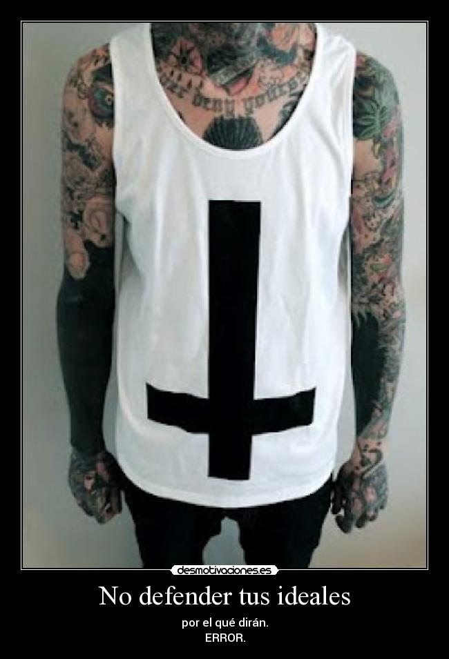 No defender tus ideales -