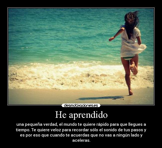 He aprendido -