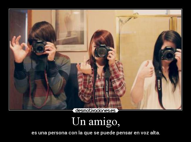 Un amigo, - es una persona con la que se puede pensar en voz alta.