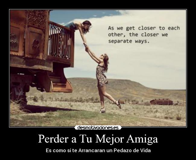 Perder a Tu Mejor Amiga -
