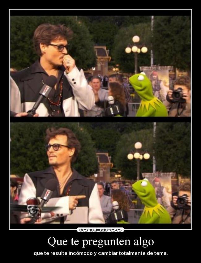 Que te pregunten algo - 