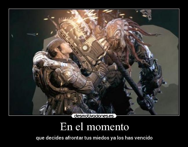 carteles victoria sobre miedos gears war lancer marcus fenix skorge desmotivaciones