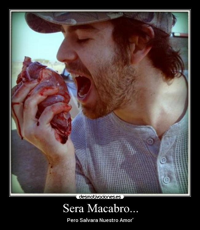 Sera Macabro... -