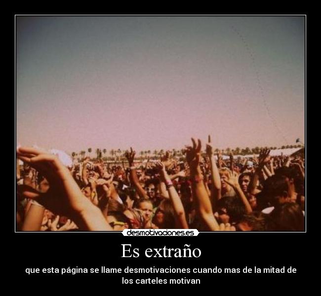 Es extraño -