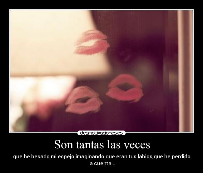 Son tantas las veces -