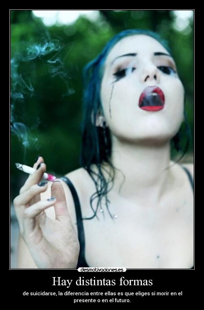 Hay distintas formas -