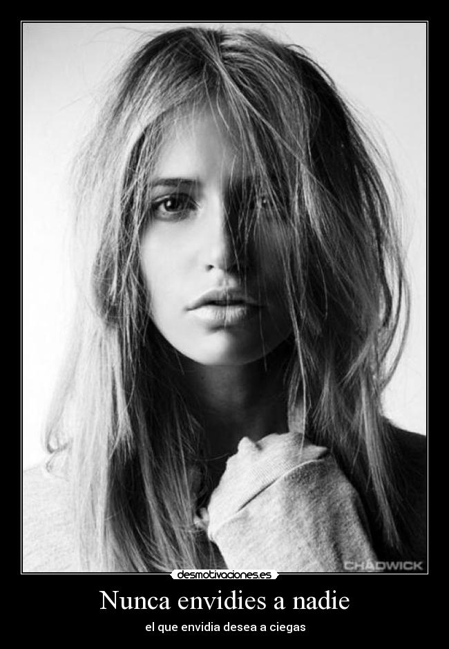 Nunca envidies a nadie -