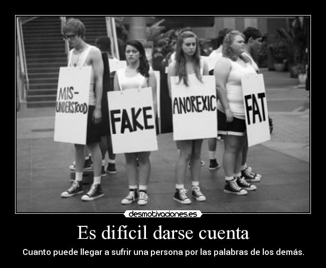 Es difícil darse cuenta - 