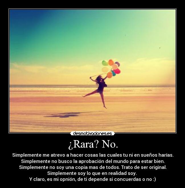 ¿Rara? No. - 