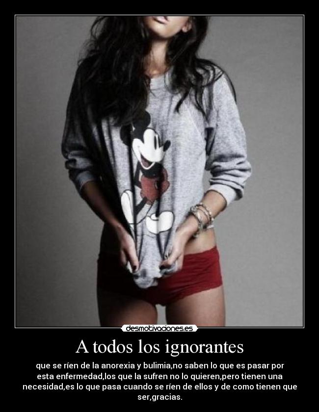 A todos los ignorantes -