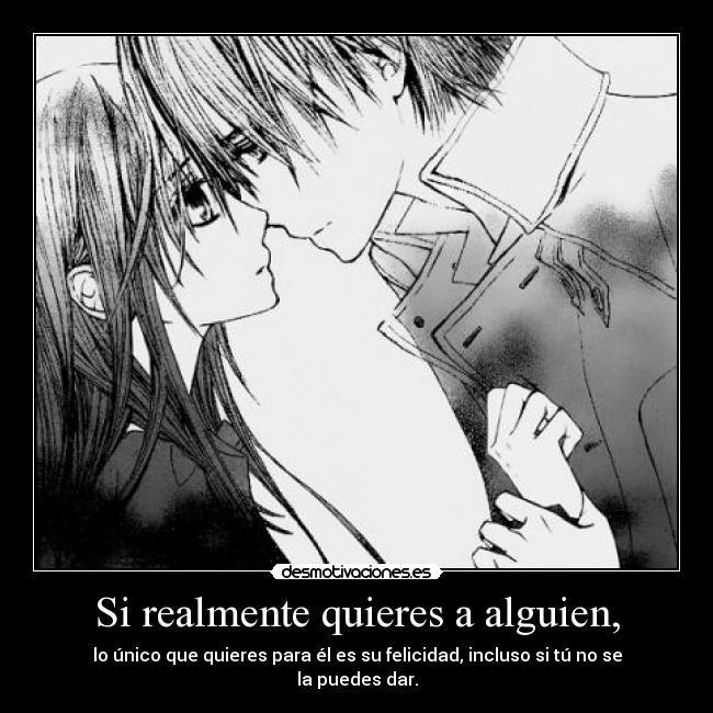Si realmente quieres a alguien, - 