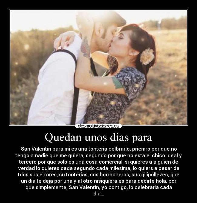 Quedan unos días para -