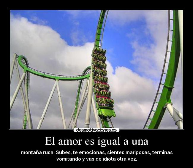 El amor es igual a una -