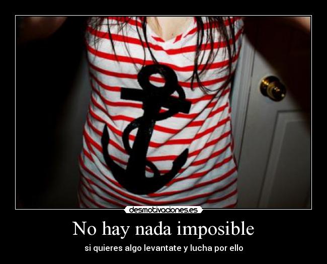 No hay nada imposible -