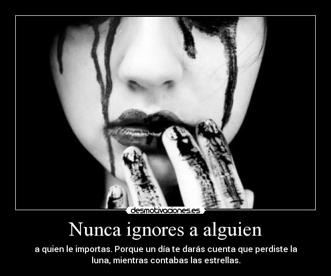 Nunca ignores a alguien - 