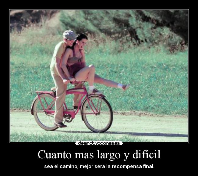 Cuanto mas largo y difícil -