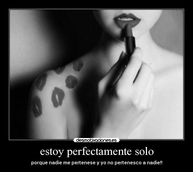 estoy perfectamente solo - 