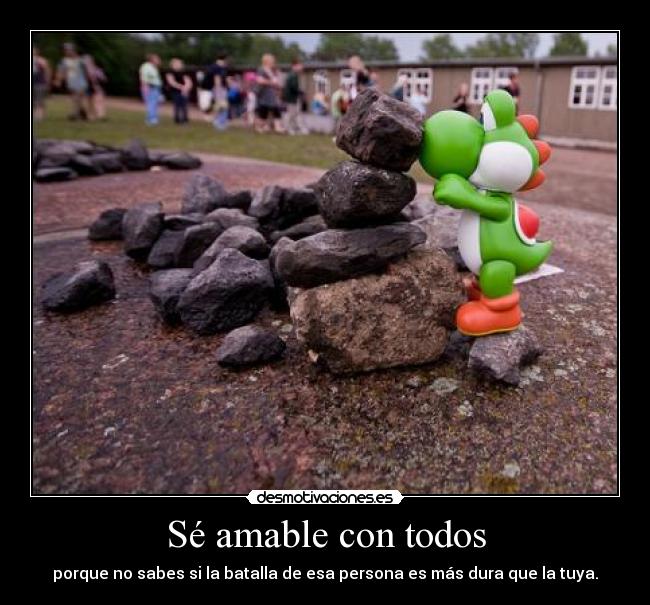 Sé amable con todos - 