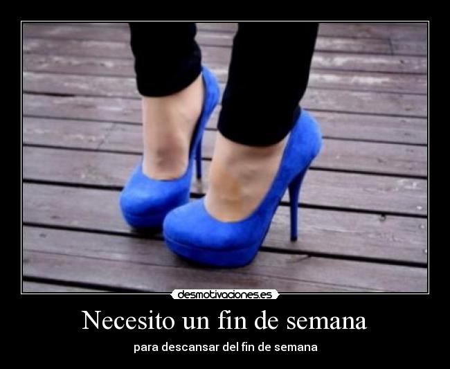 Necesito un fin de semana -
