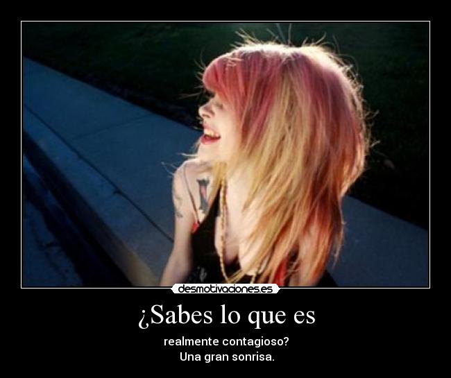 ¿Sabes lo que es -